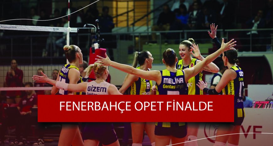 Fenerbahçe Opet, CEV Şampiyonlar Ligi'nde Çeyrek Finalde
