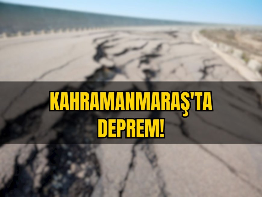 Kahramanmaraş'ta 3.8 büyüklüğünde deprem...